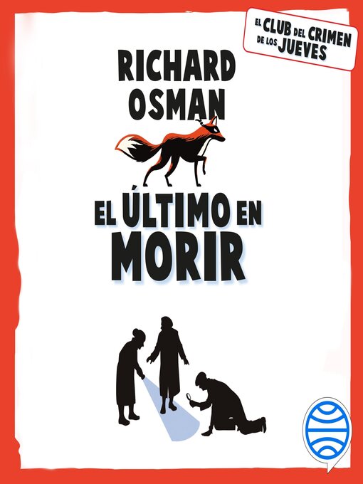 Title details for El último en morir by Richard Osman - Available